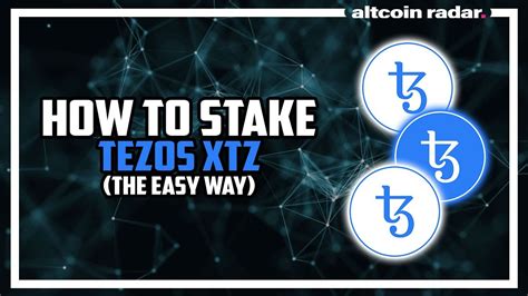 Tezos Staking How To Stake Tezos XTZ Tokens The Easy Way YouTube