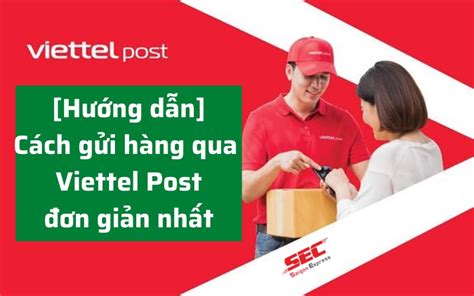 G I H Ng Viettel Post Bao L U Nh N C Ti N Th I Gian X L V Nh N