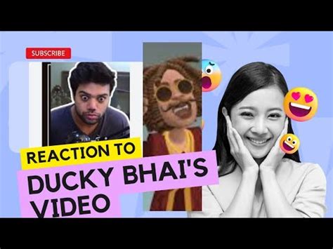 Ducky Bhai Ki Video Per Reaction Reaction Videos On Ducky Bhai