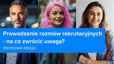 Jak Zarządzać WIELOPOKOLENIOWYM Zespołem Rozmowy Rekrutacyjne