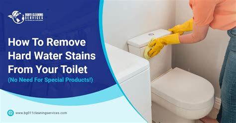 How To Remove Hard Water Stains From Your Toilet No Need For Special