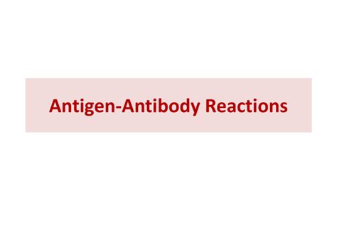 Antigen-Antibody Reactions