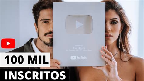 Inscritos Ganhamos A Placa Do Youtube De Inscritos