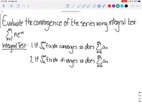 SOLVED Use The Integral Test To Determine Whether The Series Is