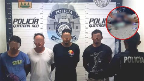 Arrestan En Playa Del Carmen A Cuatro Presuntos Implicados En Un