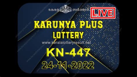 Kerala Karunya Plus Lottery Kn 447 State Lottery Results 1st Prize Rs