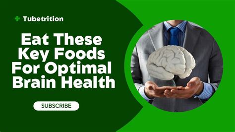 Eat These Key Foods For Optimal Brain Health Youtube