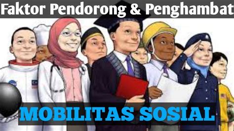 Kelas 8 Bab 2 Faktor Pendorong Dan Penghambat Mobilitas Sosial Youtube