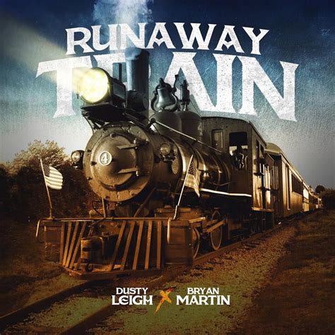 Dusty Leigh Runaway Train Lyrics Genius Lyrics