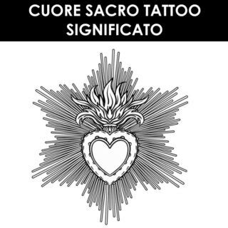 Cuore Sacro Tattoo Significato Guida Completa E Spiegazione