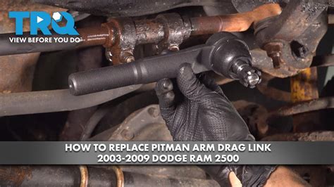 How To Replace Pitman Arm Drag Link 2003 2009 Dodge Ram 2500 1A Auto