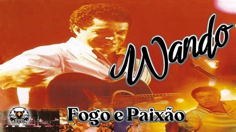 Wando Fogo e Paixão YouTube