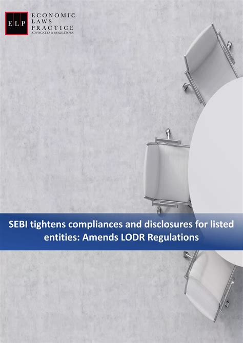 Sebi Tightens Compliances And Disclosures For Listed Entities Amends