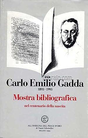 Catalogo Delle Edizioni Di Carlo Emilio Gadda Libri Abebooks