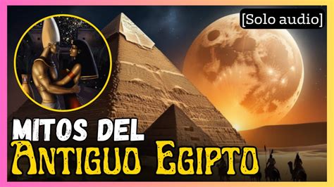 El Mito De Isis Y Osiris Un Amor Que Desaf A La Muerte Solo Audio