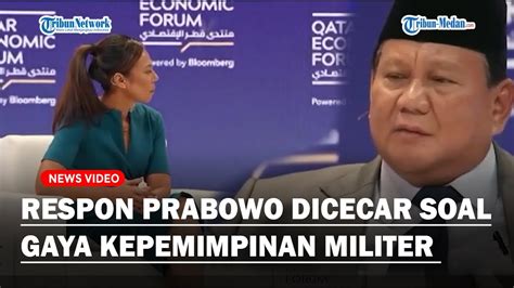 GAYA SANTAI PRABOWO Dicecar Soal Gaya Kepemimpinan Militer Di Forum