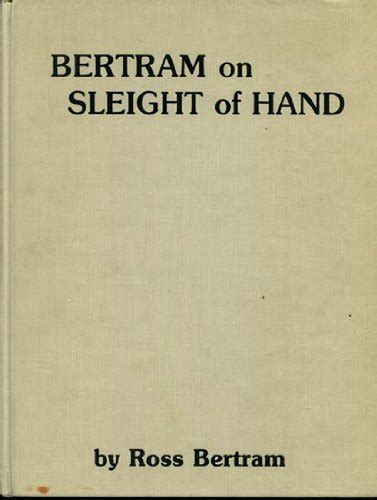 Bertram On Sleight Of Hand By Ross Bertram Goodreads