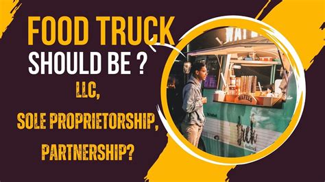 What Is The Best Form Of Ownership For A Food Truck LLC Sole