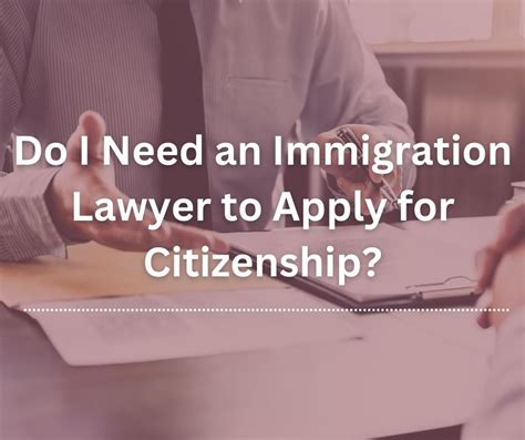 Do I Need An Immigration Lawyer To Apply For Citizenship Emp Law Firm