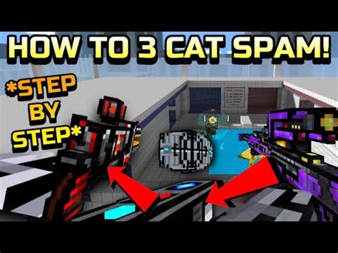 How To 3 Cat Spam FULL TUTORIAL STEP BY STEP Pixel Gun 3D YouTube