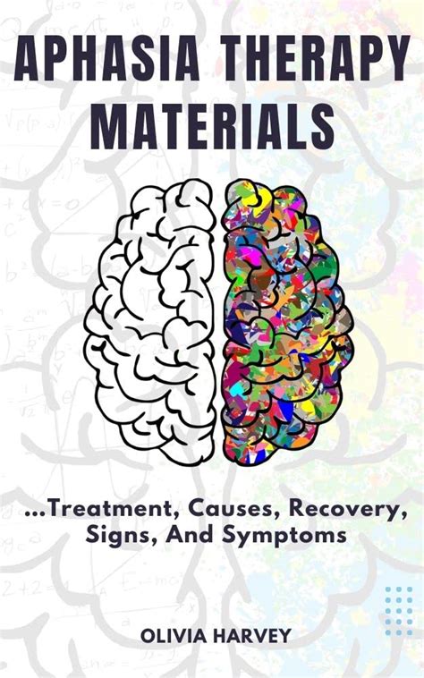 Aphasia Therapy Materials : Treatment, Causes, Recovery, Signs, And ...
