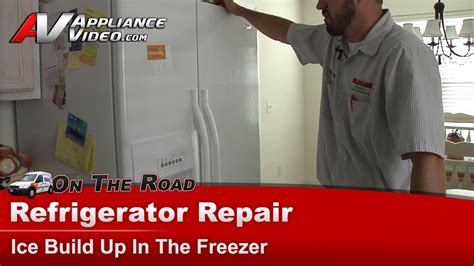 Whirlpool Refrigerator Repair Ice Build Up In The Freezer