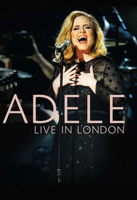 Adele Live in London on BBC America | TV Show, Episodes, Reviews and List | SideReel