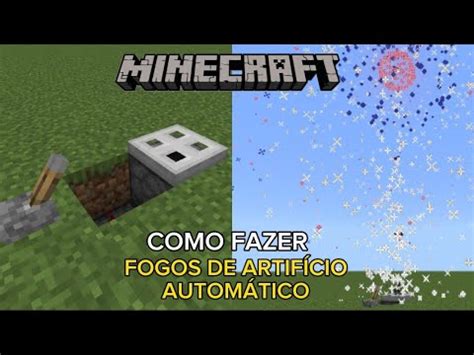 Como Fazer Fogos De Artif Cio Autom Tico Minecraft Tutorial Youtube