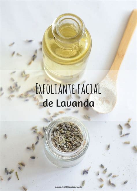 C Mo Hacer Receta De Exfoliante Facial De Lavanda Exfoliante Facial