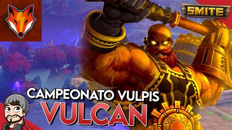 VULCAN MID Campeonato Conquista Vulpis Smite BR YouTube