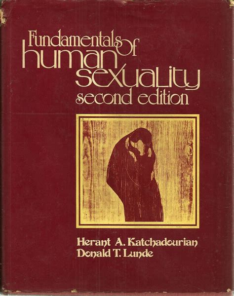 Fundamentals Of Human Sexuality Katchadourian Herant A 9780030141362