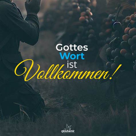 Gottes Wort Ist Vollkommen Glaubemir De