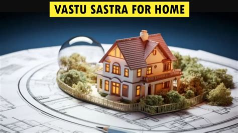 Transform Your Home With These Simple Vastu Shastra Tips Youtube