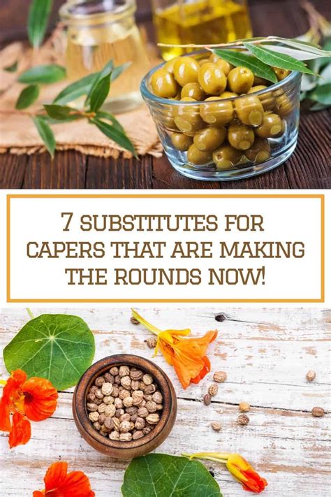 7 substitutes for capers that are making the rounds now!