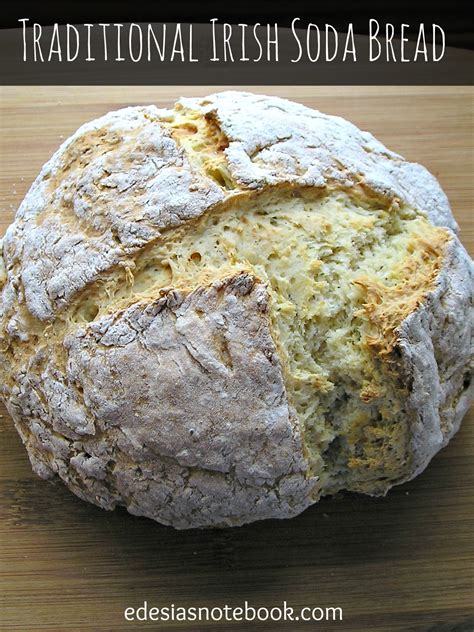 Traditional Irish Soda Bread ~ Edesias Notebook