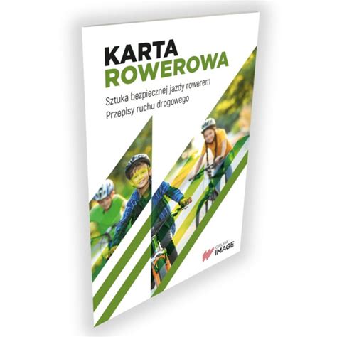 Karta Rowerowa Sztuka Bezpiecznej Jazdy Rowerem Opracowanie