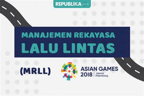 Ini Area Perluasan Ganjil Genap Untuk Asian Games Republika Online