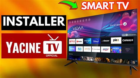 Comment Installer Yacine Tv Sur Smart Tv Youtube