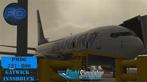 MSFS 2020 VATSIM PMDG 737 800 Gatwick Innsbruck Landing