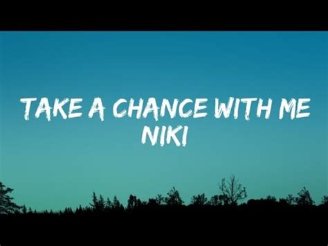 NIKI Take A Chance With Me Lyrics YouTube