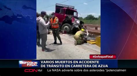 Varios Muertos En Accidente De Tránsito En Carretera De Azua Cdn El