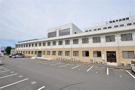 周辺施設 西条中央病院｜愛媛県西条市の地域医療を支える病院