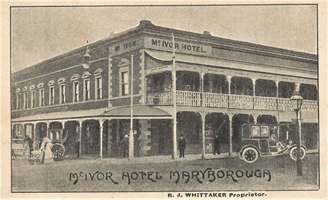 Mcivor Hotel Maryborough Victoria 1916 Aussiemobs Flickr