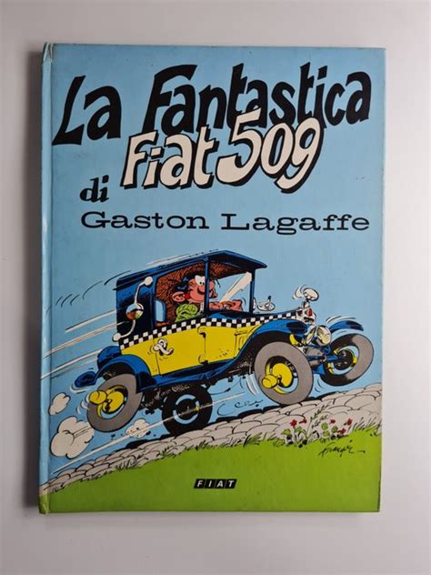 Gaston La Fantastica Fiat 509 Di Gaston Lagaffe Catawiki