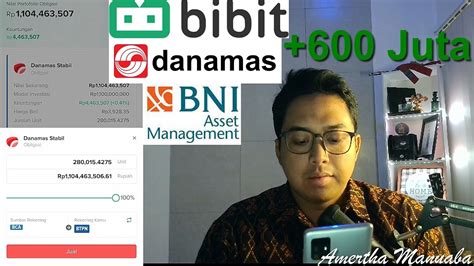 Narik Uang Juta Dari Bibit Bibit Id Danamas Stabil Bni Am Idx