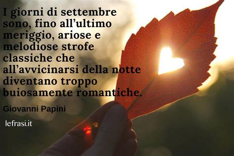 Frasi Su Settembre D Amore E Amicizia