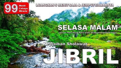 Sholawat Jibril Penarik Rejeki Menit Mustajab Selasa Malam Youtube