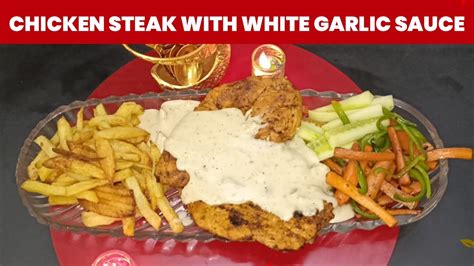 Special Chicken Steak With White Garlic Sauce By Easy Cooking Online Youtube