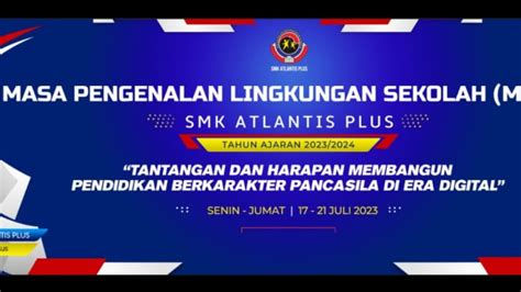 Mpls Smk Atlantis Plus Depok Angkat Tema Kebangsaan Dan Digital