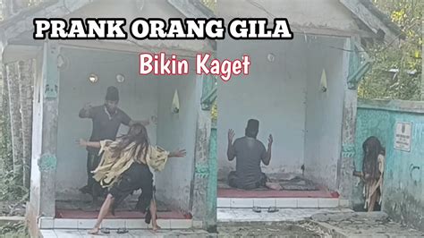 PRANK ORANG GILA GANGGUIN BAPAK USTADZ SAMPE LARI KOCAR KACIR YouTube